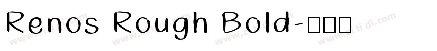 Renos Rough Bold字体转换